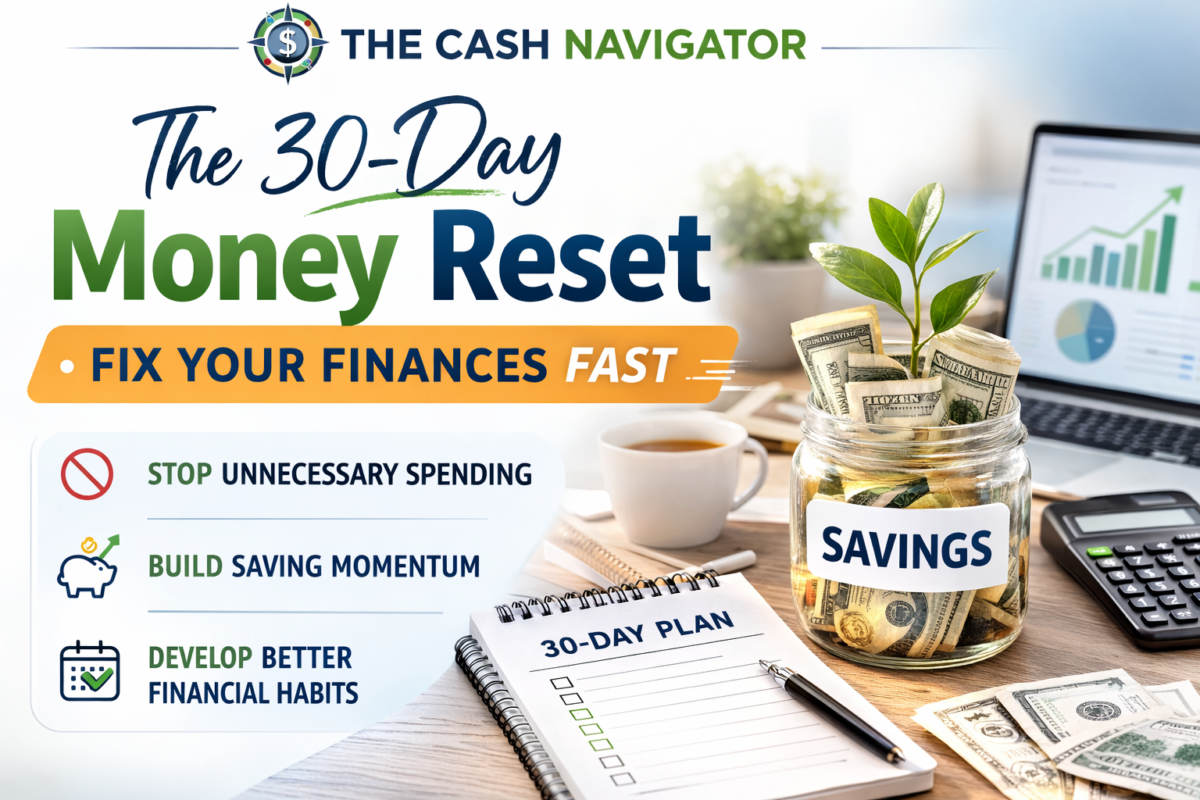 The 30-Day Money Reset (Fix Your Finances Fast)